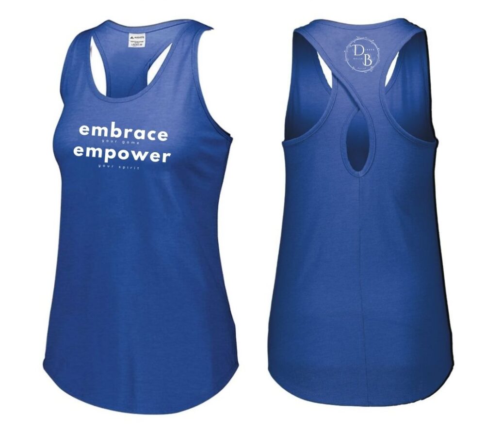 Blue tank top with empowering message, front and back.