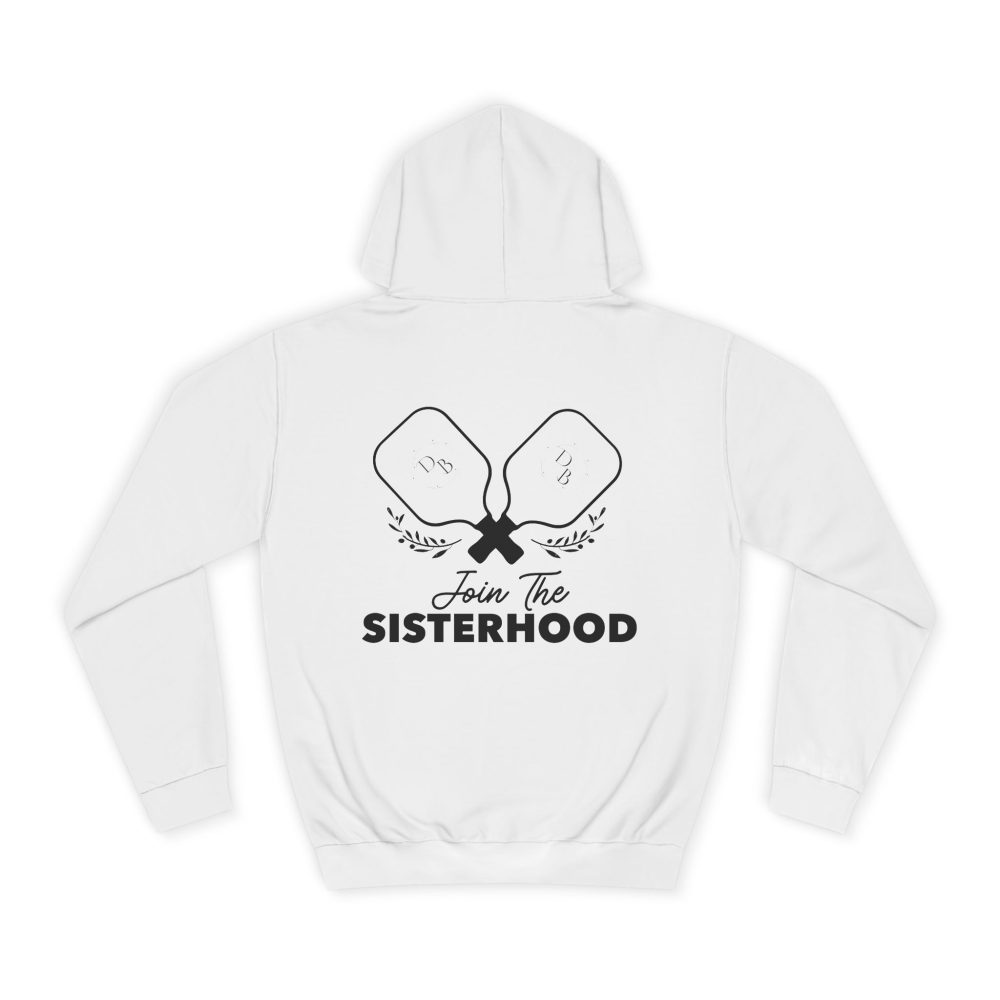 White hoodie with 'Join the Sisterhood' design.