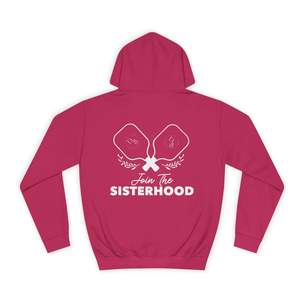 Pink hoodie with 'Join the Sisterhood' design.