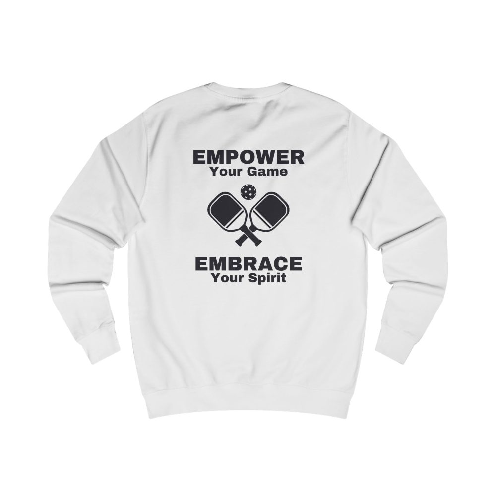 White sweatshirt with motivational pickleball design.